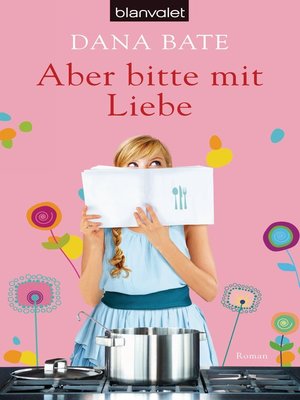 cover image of Aber bitte mit Liebe: Roman